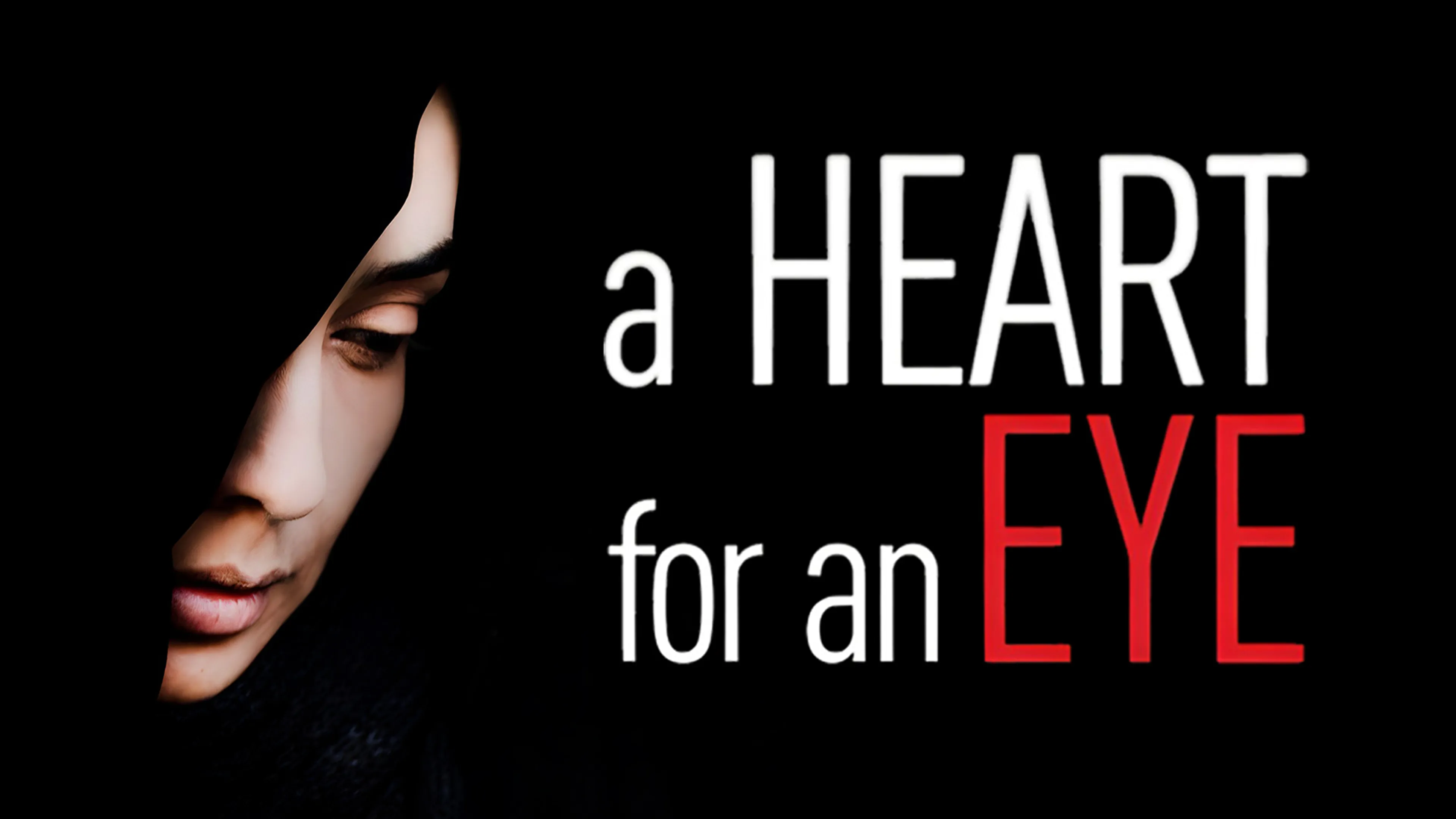 A Heart For an Eye poster